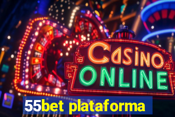 55bet plataforma